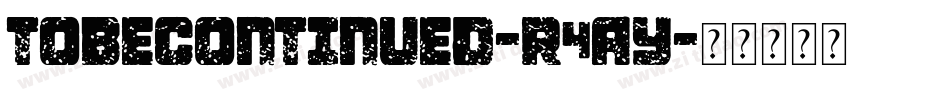 ToBeContinued-r4ay字体转换