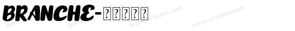 BRANCHE字体转换
