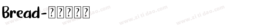 Bread字体转换