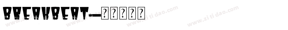 BREAKBEAT字体转换