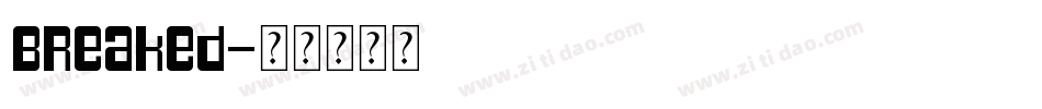Breaked字体转换