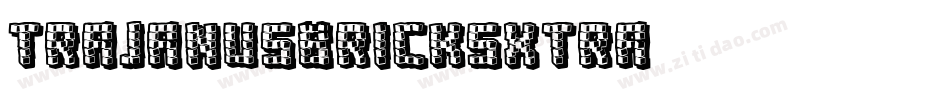 TrajanusBricksXtra字体转换