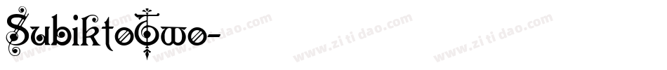 SubiktoTwo字体转换