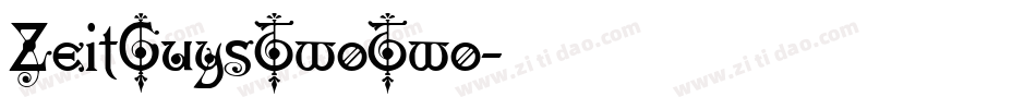 ZeitGuysTwoTwo字体转换