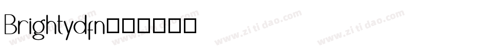Brightydfn字体转换