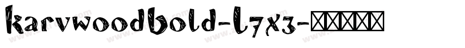 KarvwoodBold-L7x3字体转换
