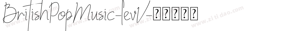 BritishPopMusic-levV字体转换