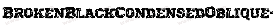 BrokenBlackCondensedOblique-XPxd字体转换