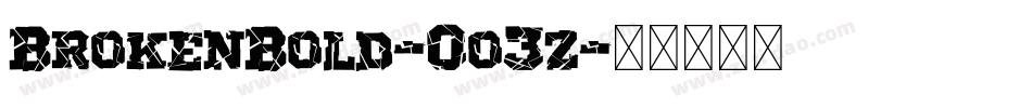 BrokenBold-0o3z字体转换