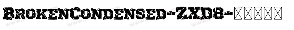 BrokenCondensed-ZXD8字体转换