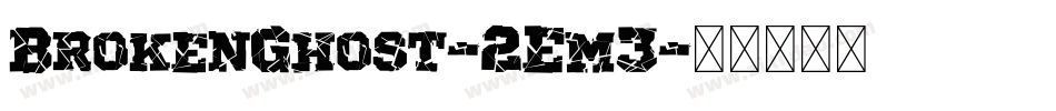 BrokenGhost-2Em3字体转换