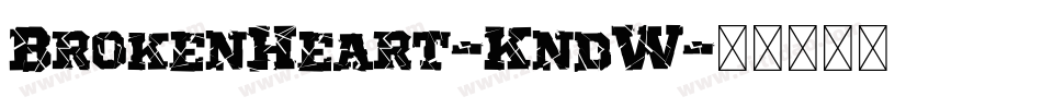 BrokenHeart-KndW字体转换