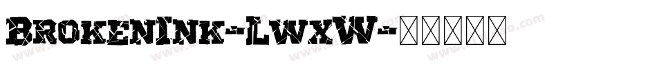 BrokenInk-LwxW字体转换
