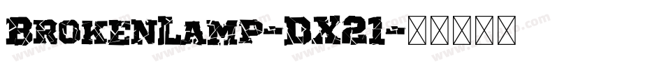 BrokenLamp-DX21字体转换