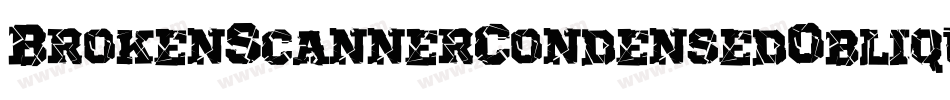 BrokenScannerCondensedOblique-y5WM字体转换