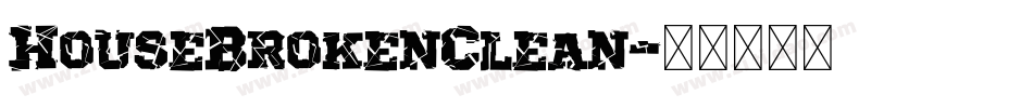 HouseBrokenClean字体转换