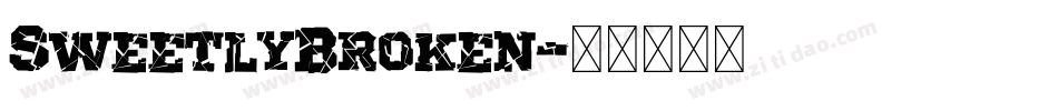 SweetlyBroken字体转换