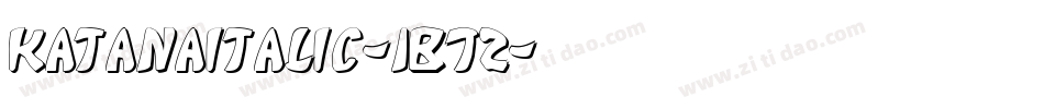 KatanaItalic-1B72字体转换
