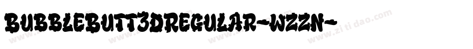 BubbleButt3DRegular-wzzn字体转换