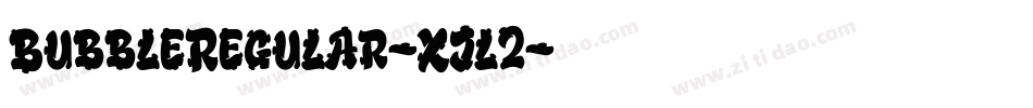 BubbleRegular-XJl2字体转换