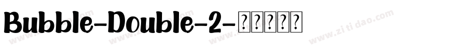 Bubble-Double-2字体转换