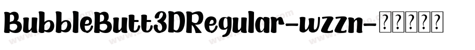 BubbleButt3DRegular-wzzn字体转换