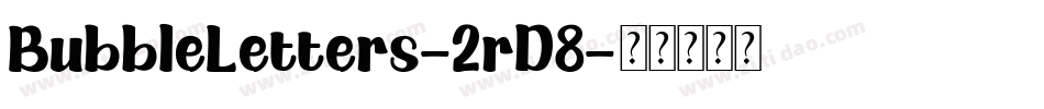 BubbleLetters-2rD8字体转换