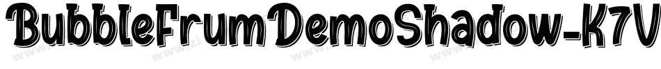 BubbleFrumDemoShadow-K7V3X字体转换