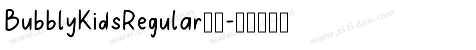BubblyKidsRegular字体字体转换
