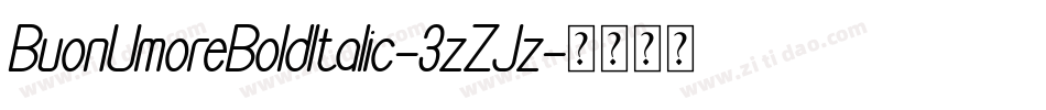 BuonUmoreBoldItalic-3zZJz字体转换