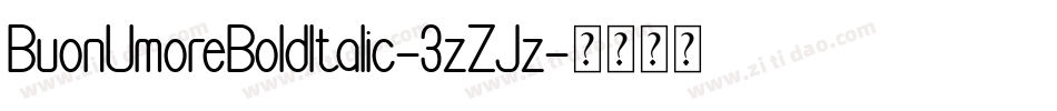 BuonUmoreBoldItalic-3zZJz字体转换