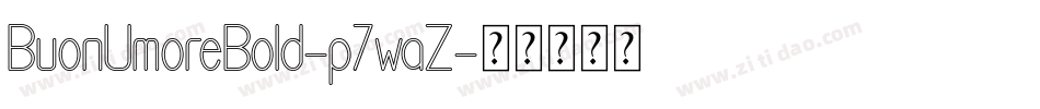 BuonUmoreBold-p7waZ字体转换