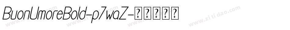 BuonUmoreBold-p7waZ字体转换
