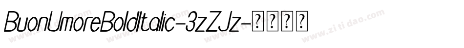 BuonUmoreBoldItalic-3zZJz字体转换