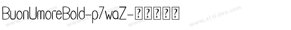 BuonUmoreBold-p7waZ字体转换