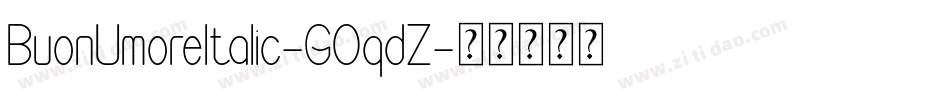 BuonUmoreItalic-GOqdZ字体转换