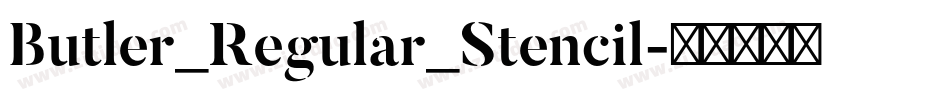 Butler_Regular_Stencil字体转换