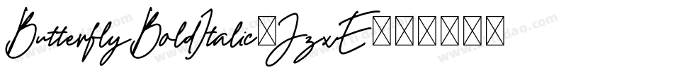 ButterflyBoldItalic-JzxE字体转换 ButterflyBoldItalic-JzxE字体转换