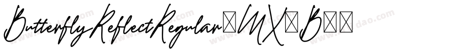 ButterflyReflectRegular-MX7B字体转换