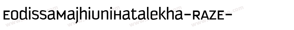 EodissaMajhiUniHatalekha-RAZE字体转换