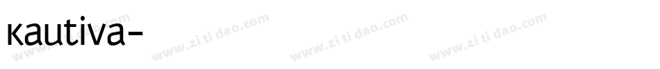 Kautiva字体转换