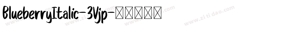 BlueberryItalic-3Vjp字体转换