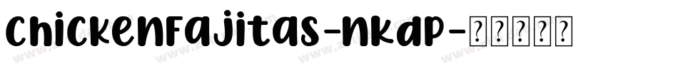 ChickenFajitas-nKdP字体转换