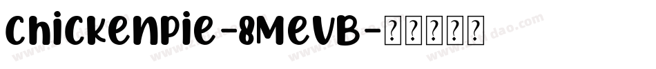 ChickenPie-8MevB字体转换