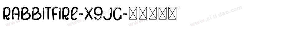 RabbitFire-X9Jg字体转换
