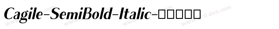 Cagile-SemiBold-Italic字体转换