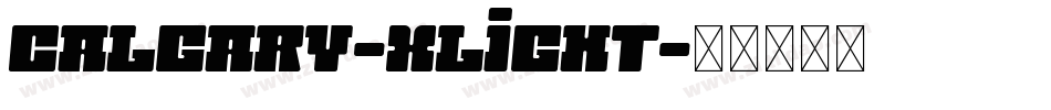 Calgary-Xlight字体转换