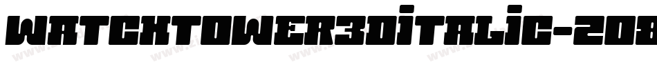 Watchtower3DItalic-2o88字体转换