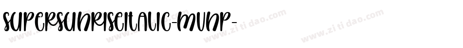 SuperSunriseItalic-mvnP字体转换