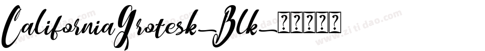 CaliforniaGrotesk-Blk字体转换